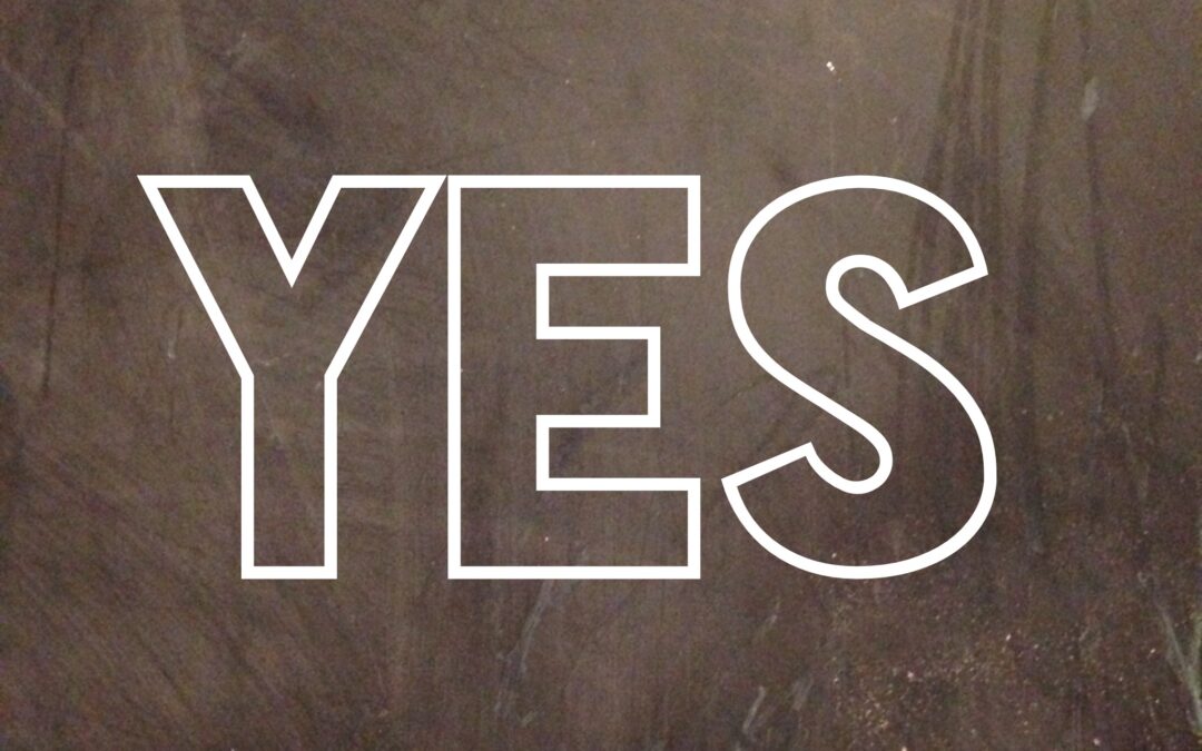 Be a “Yes” Person